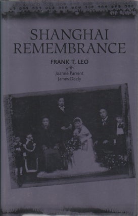 Stock ID #166098 Shanghai Remembrance. FRANK T. LEO