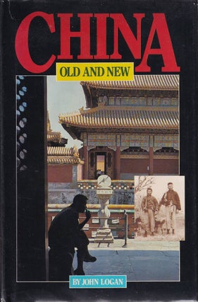 Stock ID #166119 China. Old and New. JOHN LOGAN
