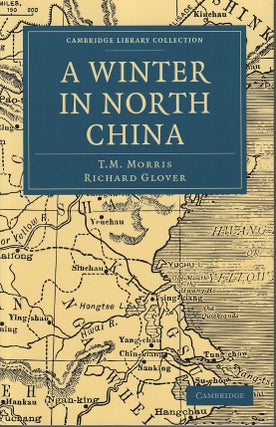 Stock ID #166146 A Winter in North China. T. M. MORRIS