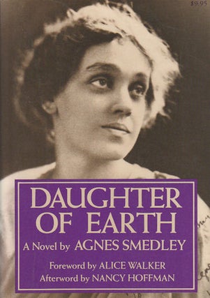 Stock ID #166203 Daughter of Earth. A Novel. AGNES SMEDLEY