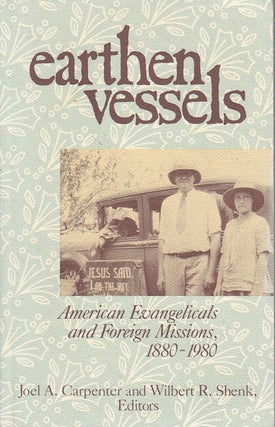 Stock ID #166312 Earthen Vessels and Transcendent Power. American Presbyterians in China,...