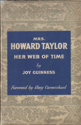 Stock ID #166368 Mrs. Howard Taylor. Her Web of Time. JOY GUINNESS