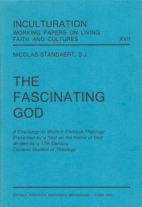 Stock ID #166418 The Fascinating God. A Challenge to Modern Chinese Theology Presented by a Text...