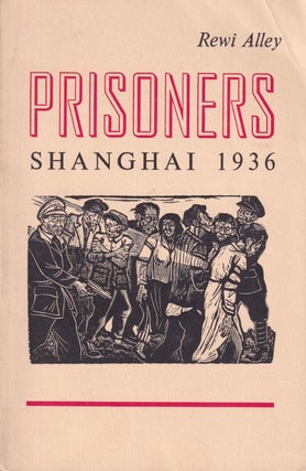 Stock ID #166473 Prisoners. Shanghai 1936. REWI ALLEY