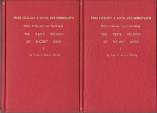 Stock ID #166554 The State Religion of Ancient China. LESTER JAMES BILSKY