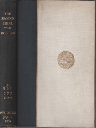 Stock ID #166576 The Second China War. 1856-1860. D. BONNER-SMITH, EWR LUMBY
