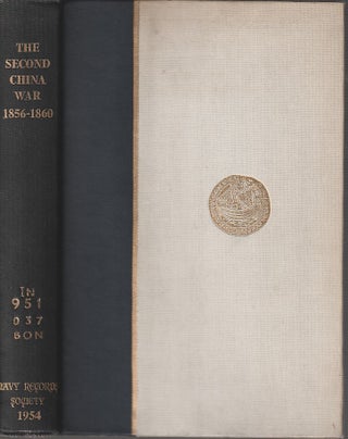 Stock ID #166576 The Second China War. 1856-1860. D. BONNER-SMITH, EWR LUMBY