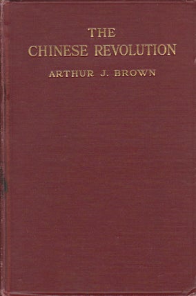 Stock ID #166606 The Chinese Revolution. ARTHUR JUDSON BROWN