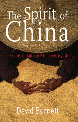 Stock ID #166621 The Spirit of China. Roots of Faith in 21st Century China. DAVID BURNETT