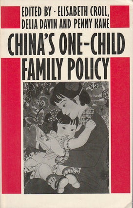 Stock ID #166629 China's One-Child Family Policy. ELIZABETH CROLL, DELIA DAVIN, PENNY KANE