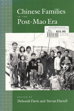 Stock ID #166648 Chinese Families in the Post-Mao Era. DEBORAH DAVIS, STEVAN HARRELL