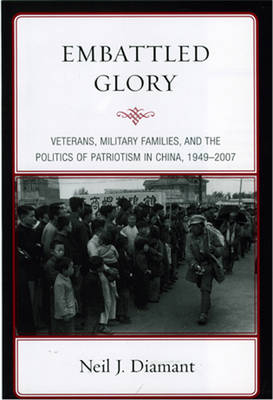 Stock ID #166668 Embattled Glory. Veterans, Military Families and the Politics of Patriotism in...