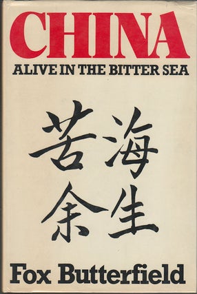 Stock ID #166694 China Alive in the Bitter Sea. FOX BUTTERFIELD