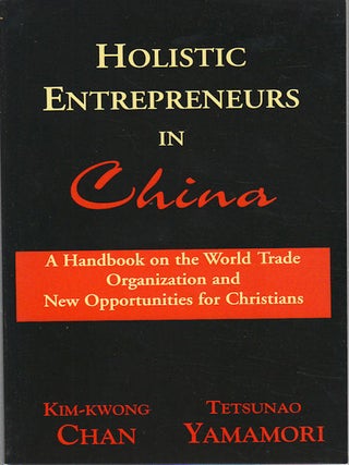 Stock ID #166723 Holistic Entrepreneures in China. A Handbook on the World Trade Organization and...
