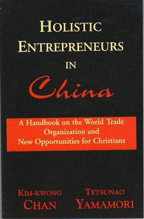 Stock ID #166723 Holistic Entrepreneures in China. A Handbook on the World Trade Organization and...