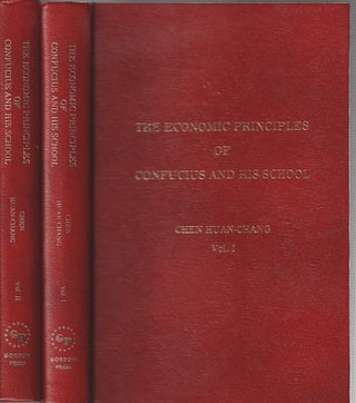 Stock ID #166761 The Economic Principles of Confucius and His School. 2 volumes. CHEN HUAN-CHANG
