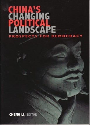 Stock ID #166768 China's Changing Political Landscape. Prospects for Democracy. CHENG LI
