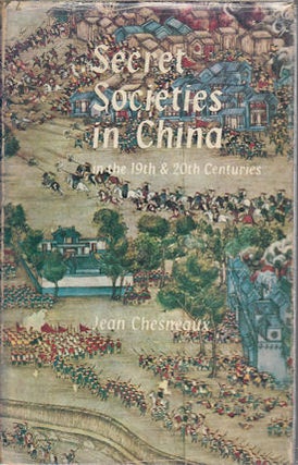 Stock ID #166776 Secret Societies in China In the Nineteenth and Twentieth Centuries. JEAN CHESNEAUX
