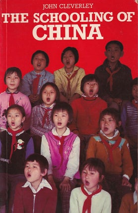 Stock ID #166817 The Schooling of China. Tradition and Modernity in Chinese Education. JOHN...