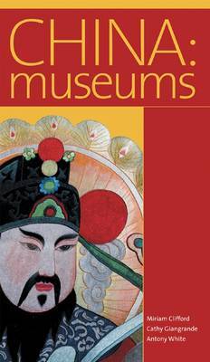 Stock ID #166818 China: Museums. MIRIAM CLIFFORD, CATHY GIANGRANDE, ANTHONY WHITE