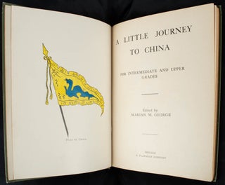 A Little Journey to China & Japan For Intermediate and Upper Grades TOGETHER WITH 1931 Edition.