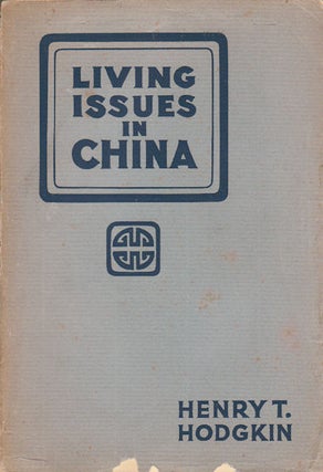 Stock ID #166963 Living Issues in China. HENRY T. HODGKIN