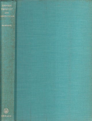 Stock ID #167038 Chinese Thought and Institutions. JOHN KING FAIRBANK