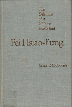 Stock ID #167051 The Dilemma of a Chinese Intellectual. FEI HSIAO-T'UNG