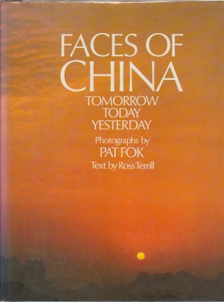 Stock ID #167093 Faces of China Tomorrow Today Yesterday. PAT FOK, ROSS TERRILL, PHOTOS, TEXT