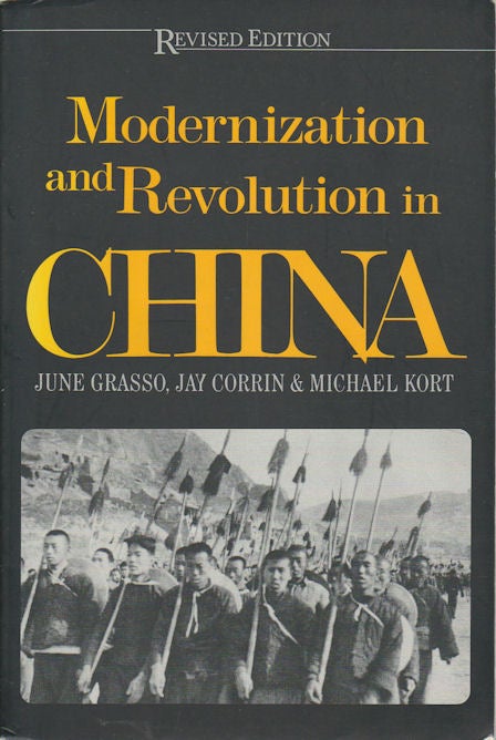 Stock ID #167194 Modernization and Revolution in China. JUNE GRASSO, JAY CORRIN, MICHAEL KORT.