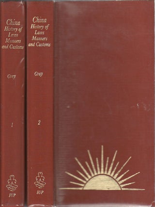 Stock ID #167197 China A History of the Laws, Manners and Customs of the People. J. H GRAY