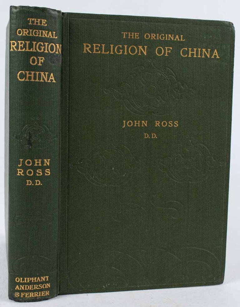 Stock ID #167310 The Original Religion of China. JOHN ROSS.