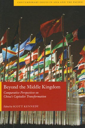 Stock ID #167451 Beyond the Middle Kingdom. Comparative Perspectives on China's Capitalist...
