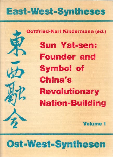 Stock ID #167460 Sun Yat-sen. Founder and Symbol of China's Revolutionary Nation-Building. GOTFTFRIED-KARL KINDERMANN.