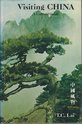 Stock ID #167519 Visiting China A Cultural Guide. TC LAI