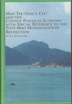 Stock ID #167525 Mao Tse-Tung's Ch'I and the Chinese Political Economy with Special...
