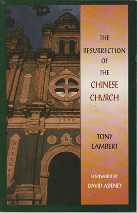 Stock ID #167531 The Resurrection of the Chinese Church. TONY LAMBERT