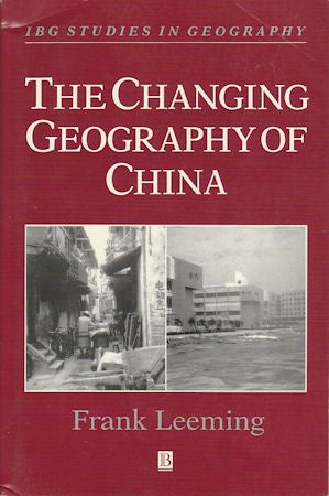 Stock ID #167558 The Changing Geography of China. FRANK LEEMING.