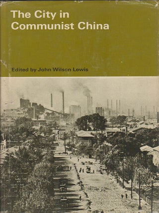 Stock ID #167579 The City in Communist China. JOHN WILSON LEWIS