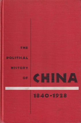 Stock ID #167591 The Political History of China. 1840-1928. LI CHIEN-NUNG