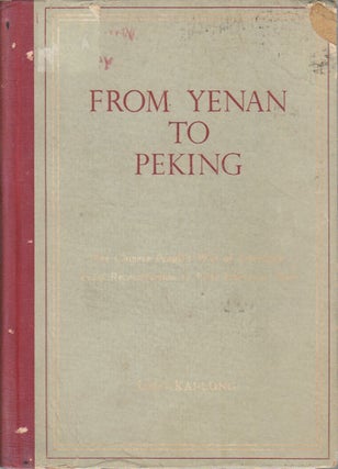 Stock ID #167608 From Yenan to Peking. The Chinese People's War of Liberation. LIAO KAI-LUNG