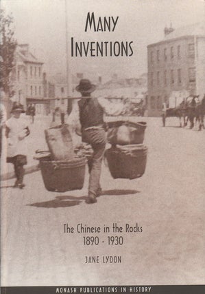 Stock ID #167685 Many Inventions. The Chinese in the Rocks 1890-1930. JANE LYNDON