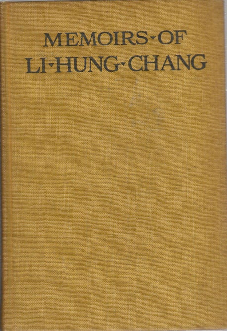 Stock ID #167714 Memoirs of Li Hung Chang. WILLIAM FRANCIS MANNIX.