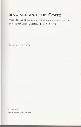 Stock ID #167927 Engineering the State. The Huai River and Reconstruction in Nationalist China,...
