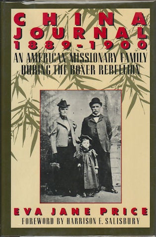 Stock ID #167952 China Journal 1889-1900. An American Missionary Family During the Boxer Rebellion. EVA JANE PRICE.