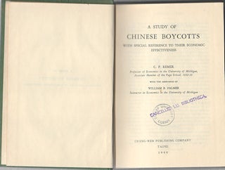 Stock ID #167986 A Study of Chinese Boycotts With Special Reference to their Economic...