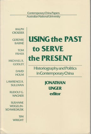 Stock ID #168148 Using the Past to Serve the Present, Historiography and Politics in Contemporary...