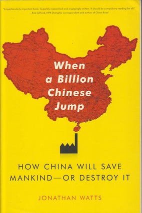 Stock ID #168209 When a Billion Chinese Jump. How China Will Save Mankind - or Destroy It....
