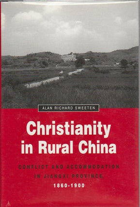 Stock ID #168263 Christianity in Rural China. Conflict and Accommodation in Jiangxi Province,...