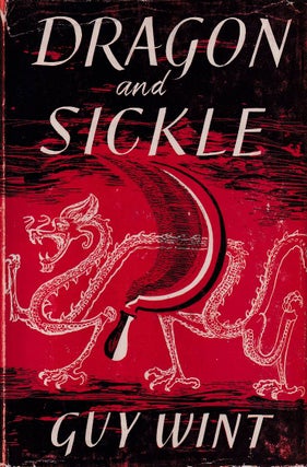 Stock ID #168373 Dragon and Sickle. How Communist Revolution Happened in China. GUY WINT